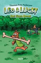 Leo & Lucky #1: Det Stora Benet af Thomas Friis Pedersen