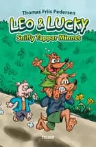 Leo & Lucky #3: Sniffy Tappar Minnet af Thomas Friis Pedersen