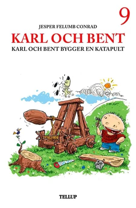 Karl och Bent bygger en katapult af Jesper Felumb Conrad