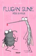 Flugan Sune #4: Flugan Sune möter en mygga