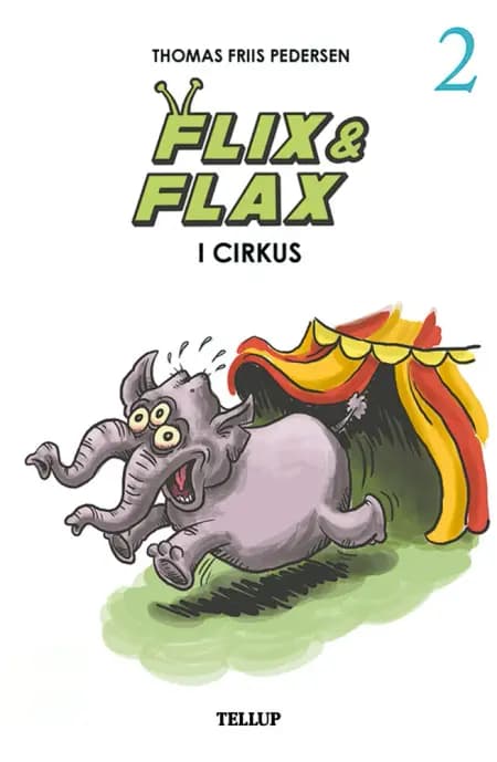 Flix & Flax i cirkus af Thomas Friis Pedersen