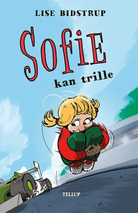 Sofie kan trille af Lise Bidstrup