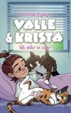 Valle & Krista #3: Så står vi opp