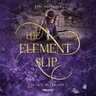 The Rift to Luscuro #4: The Element Slip
