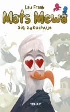 Mats Mewa #3: Mats się zakochuje