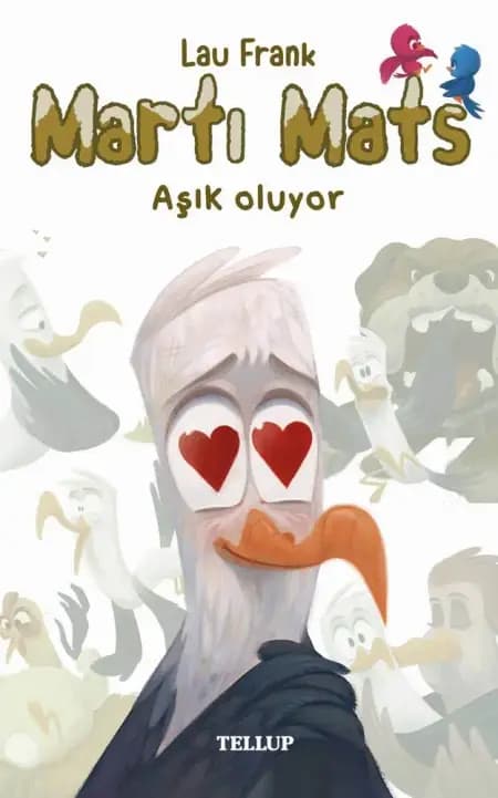 Martı Mats #3: Mats aşık oluyor af Lau Frank