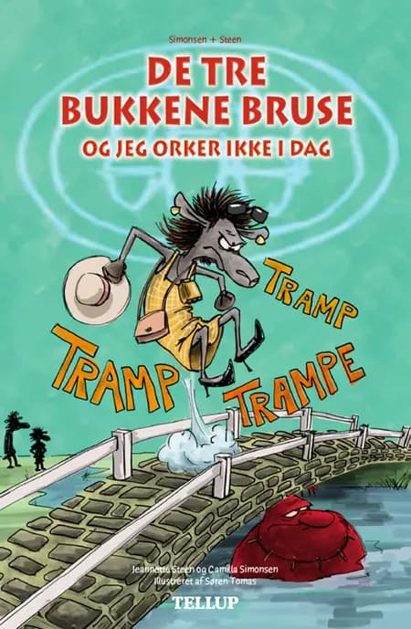 De tre bukkene bruse og jeg orker ikke i dag af Camilla Simonsen