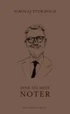 Dine og mine noter af Nikolaj Stokholm