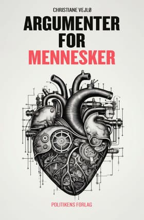 Argumenter for mennesker af Christiane Vejlø