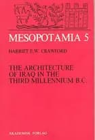 The architecture of Iraq in the third millennium B.C.