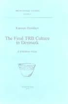 The final TRB culture in Denmark