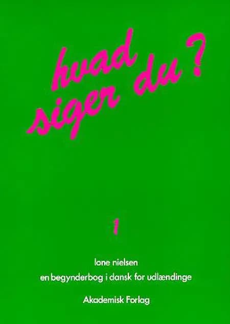Hvad siger du? af Lone Nielsen