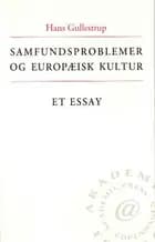 Samfundsproblemer og europæisk kultur