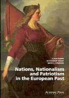 Nations, nationalism and patriotism in the European past