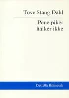 Pene piker haiker ikke af Tove Stang Dahl