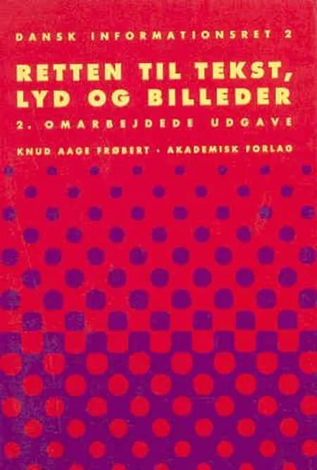 Retten til tekst, lyd og billeder af K. A. Frøbert