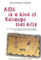 Aids Is A Kind of Kahungo that Kills