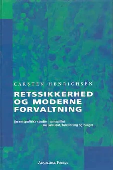 Retssikkerhed og moderne forvaltning af Carsten Henrichsen