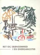 Ret og skønsomhed i en overgangstid