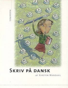 Skriv på dansk af Kirsten Wandahl