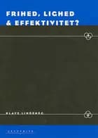 Frihed, lighed & effektivitet?