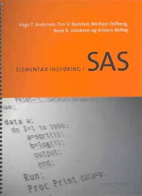 Elementær indføring i SAS af Aage T. Andersen