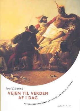 Vejen til verden af i dag af Jared Diamond