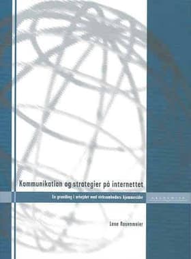 Kommunikation og strategier på Internettet af Lene Rosenmeier