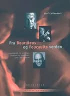 Fra Bourdieus og Foucaults verden