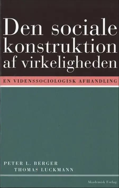 Den sociale konstruktion af virkeligheden af Thomas Luckmann