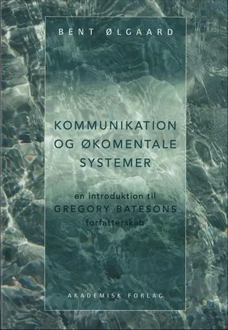 Kommunikation og økomentale systemer af Bent Ølgaard