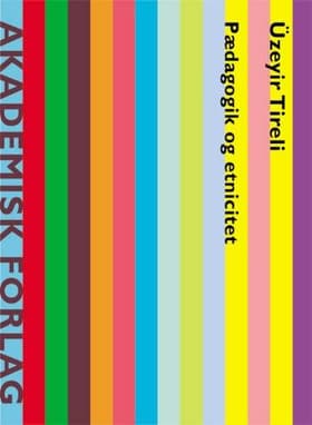 Pædagogik og etnicitet af Üzeyir Tireli