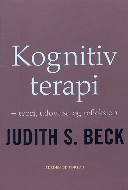 Kognitiv terapi af Judith S. Beck