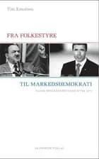 Fra folkestyre til markedsdemokrati af Tim Knudsen