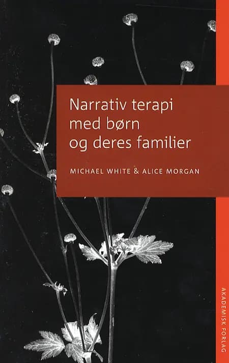 Narrativ terapi med børn og deres familier af Michael White