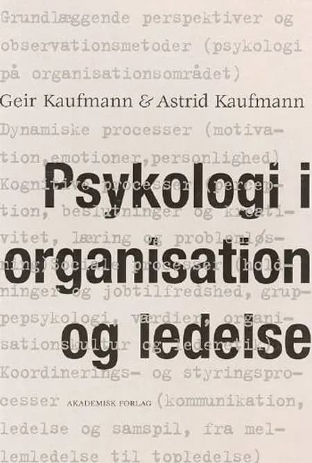 Psykologi i organisation og ledelse af Geir Kaufmann