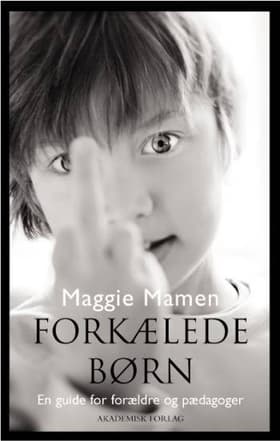 Forkælede børn af Maggie Mamen