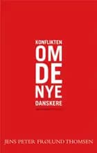 Konflikten om de nye danskere