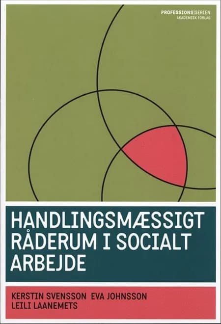 Handlingsmæssigt råderum i socialt arbejde af Eva Johnsson