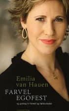 Farvel egofest og goddag til formål og fællesskaber af Emilia van Hauen