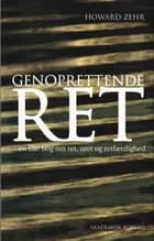 Genoprettende ret - En lille bog om ret, uret og retfærdighed