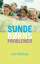 Sunde børns problemer af Lars Rasborg