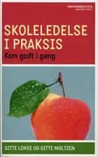 Skoleledelse i praksis