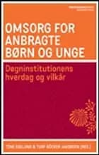 Omsorg for anbragte børn og unge