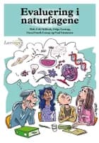 Evaluering i naturfagene af Niels-Erik Hybholt, Hans Henrik Knoop og Helge Kastrup