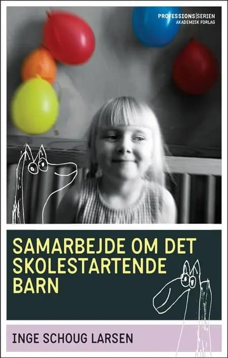 Samarbejde om det skolestartende barn af Inge Schoug Larsen