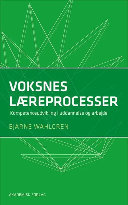 Voksnes læreprocesser af Bjarne Wahlgren