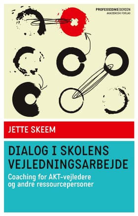Dialog i skolens vejledningsarbejde af Jette Skeem