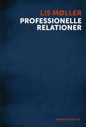 Professionelle relationer af Lis Møller