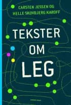Tekster om leg af Carsten Jessen og Helle Karoff